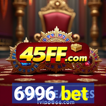 6996 bet